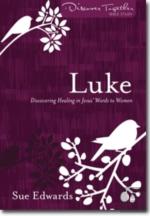 Luke Â€“ Discovering Healing In Jesus` Words To Women
