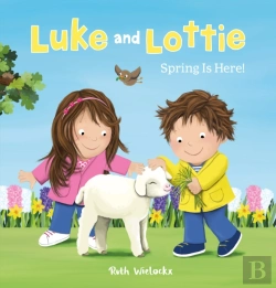 Bertrand.pt - Luke And Lottie. Spring Is Here!