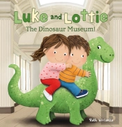 Luke And Lottie. The Dinosaur Museum