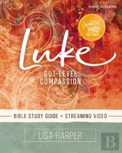 Luke Bible Study Guide Plus Streaming Video