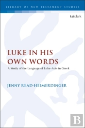 Luke In His Own Words