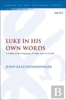Luke In His Own Words