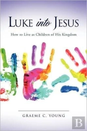 Luke Into Jesus