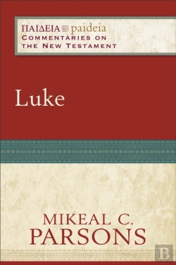 Bertrand.pt - Luke (Paideia: Commentaries On The New Testament)