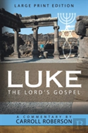 Luke The Lord'S Gospel