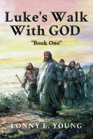 Luke'S Walk With God