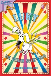 Luky, Un Perro Suertudo