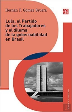 Bertrand.pt - Lula, El Partido De Los Trabajadores Y El Dilema De La Gobernabilidaden Brasil