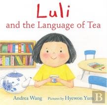 Luli And The Language Of Tea