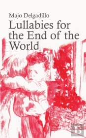 Lullabies For The End Of The World