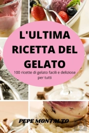 L'Ultima Ricetta Del Gelato