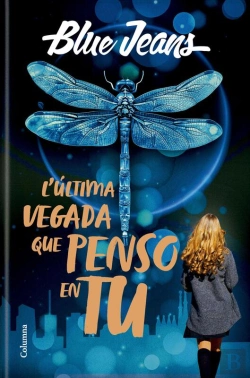 Bertrand.pt - L'Última Vegada Que Penso En Tu