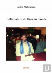 L'Ultimatum De Dieu Au Monde
