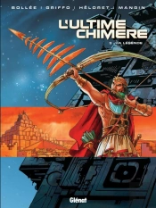 L'Ultime Chimère - Tome 03 : La Légende