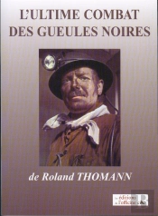 L'Ultime Combat Des Gueules Noires