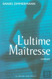 L'Ultime Maitresse