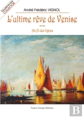 L'Ultime Rêve De Venise