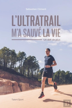 Bertrand.pt - L'Ultratrail M'A Sauvé La Vie ; Un Défi De Plus