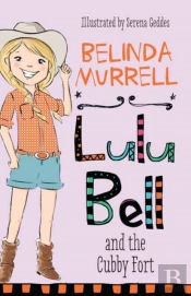 Lulu Bell And The Cubby Fort