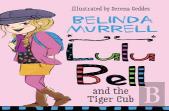 Lulu Bell And The Tiger Cub