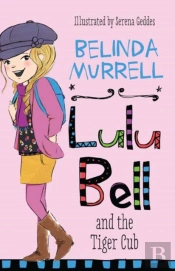 Lulu Bell And The Tiger Cub