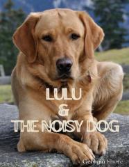 Lulu & The Noisy Dog
