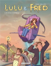 Lulu Et Fred Tome 2 ; Du Sérieux À Châtigneux