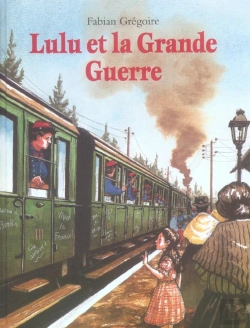 Bertrand.pt - Lulu Et La Grande Guerre