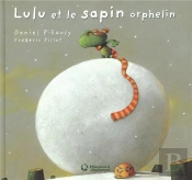 Lulu Et Le Sapin Orphelin