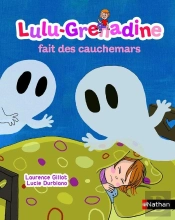 Lulu Grenadine Fait Des Cauchemars