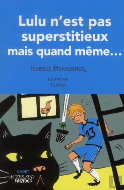 Bertrand.pt - Lulu N'Est Pas Supertitieux Mais Quand Meme....