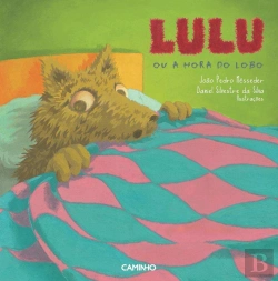 Bertrand.pt - Lulu ou a Hora do Lobo