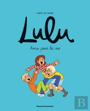 Lulu Tome 3 : Amis Pour La Vie