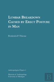 Lumbar Breakdown Caused By Erect Posture In Man