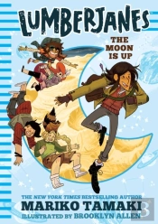 Lumberjanes: The Moon Is Up (Lumberjanes #2)