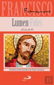 Lumen Fidei | A Luz da Fé