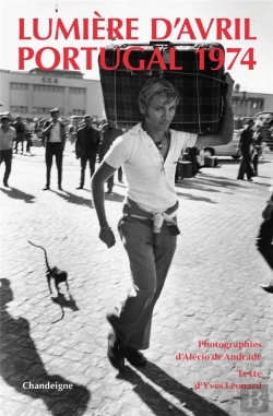 Bertrand.pt - Lumiere D'Avril, Portugal 1974. - Photographies D'Alecio De