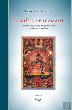 Bertrand.pt - Lumière De Diamant Présentation Generale Des Quatre Classes De Tantras Boudhistes