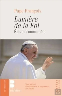 Bertrand.pt - Lumiere De La Foi - Premiere Lettre Encyclique