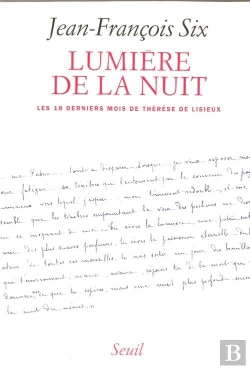 Bertrand.pt - Lumiere De La Nuit. Les Dix-Huit Derniers Mois De Therese De Lisieux