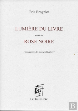 Bertrand.pt - Lumière Du Livre : Suivi De Rose Noire