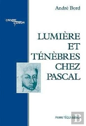 Lumière Et Ténèbres Chez Pascal