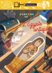 Lumière Sur... : L'Egypte Antique