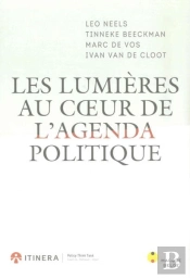 Lumieres Au Coeur De L'Agenda Politique (Les)