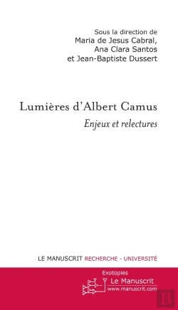 Bertrand.pt - Lumières D'Albert Camus ; Enjeux Et Relectures
