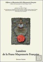 Lumières De La Franc-Maconnerie Francaise