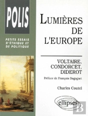 Lumières De L'Europe - Voltaire, Condorcet, Diderot