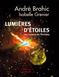 Bertrand.pt - Lumières D'Étoiles ; Les Couleurs De L'Invisible