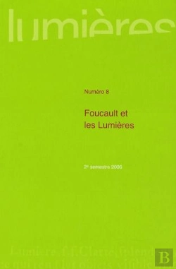 Bertrand.pt - Lumieres, N  8/2006. Foucault Et Les Lumieres