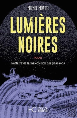 Bertrand.pt - Lumières Noires : L'Affaire De La Malédiction Des Pharaons